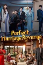 Nonton film Perfect Marriage Revenge (2023) idlix , lk21, dutafilm, dunia21
