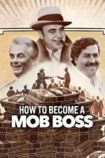 Nonton film How to Become a Mob Boss (2023) idlix , lk21, dutafilm, dunia21